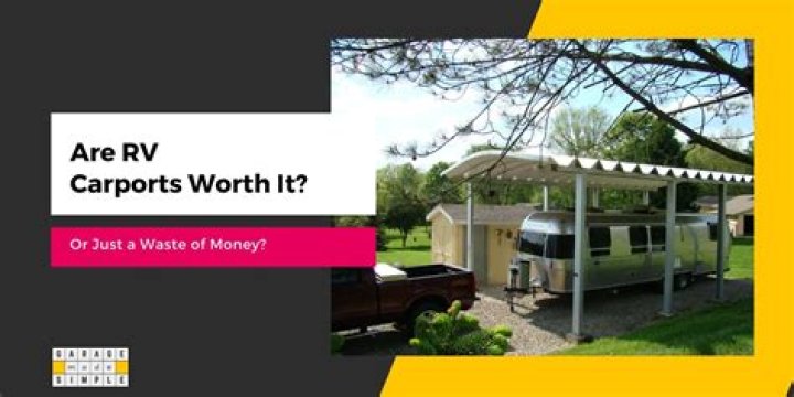 Are RV carports worth it?