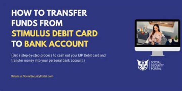 Can you transfer the stimulus debit card to bank account?