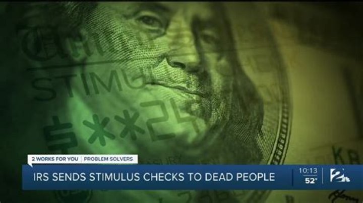Did IRS send stimulus checks to dead?