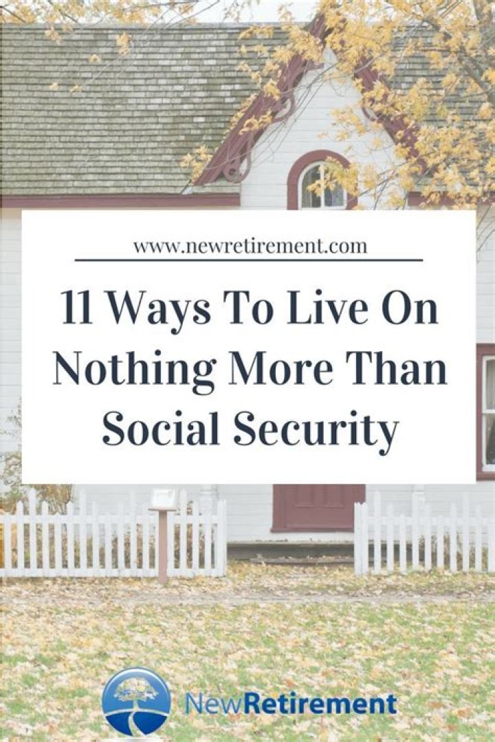 How can I live on Social Security alone?