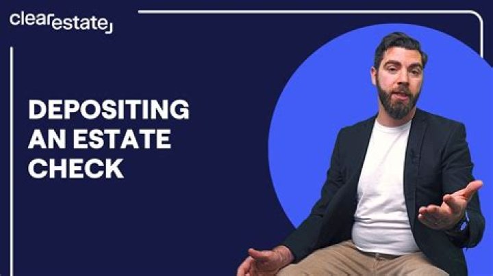 How do I cash a check made out to an estate of a deceased person?