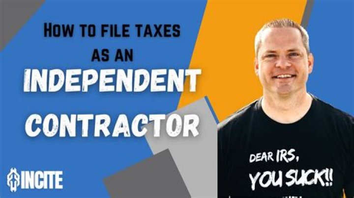 How do I file taxes if I am an independent contractor?