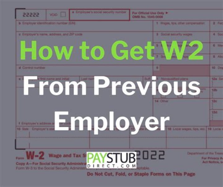How do I get my W-2 from a past employer?