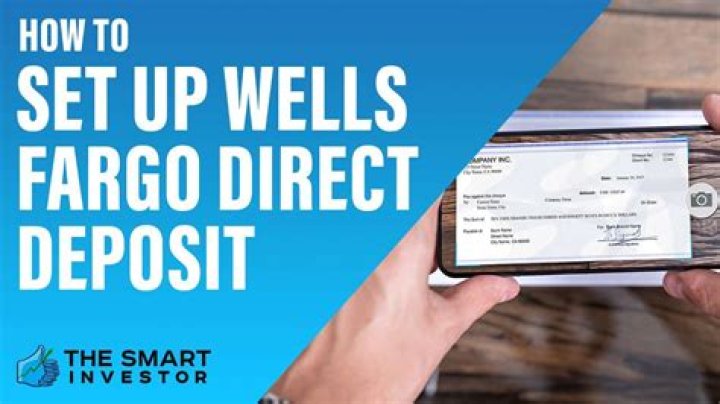 How long does it take for direct deposit to activate Wells Fargo?