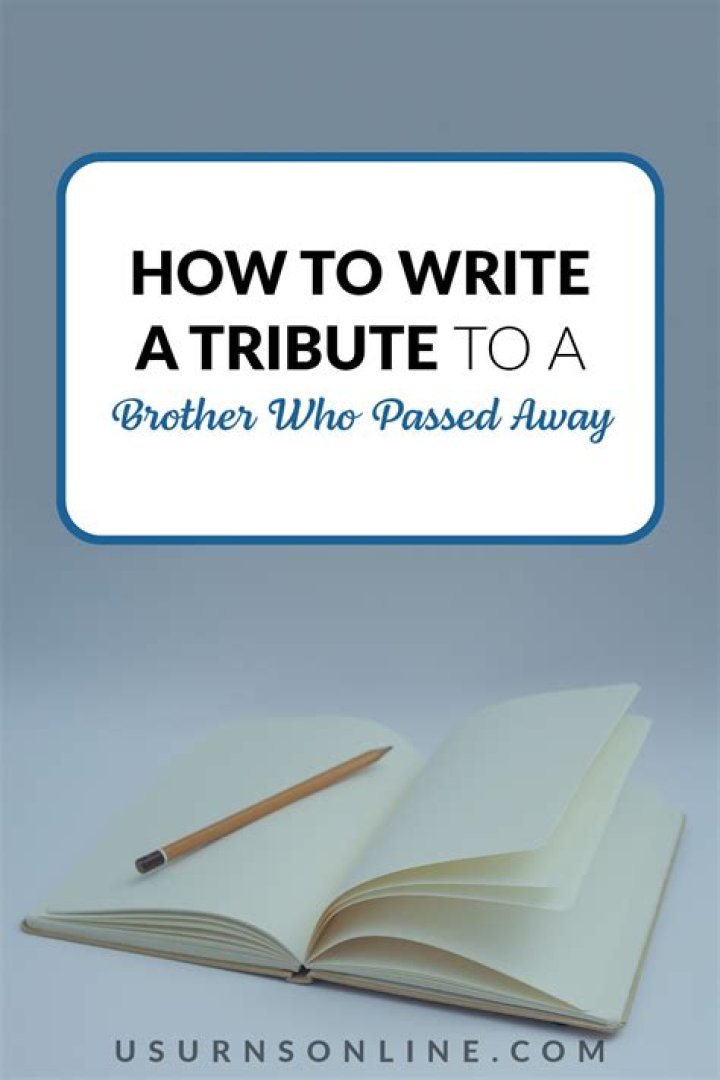 How to remember my brother who passed away?