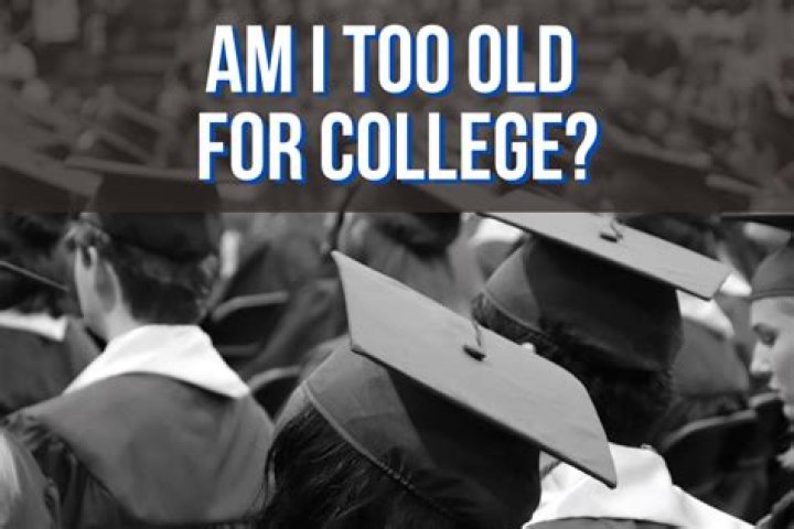 Is 20 years old too old for college?