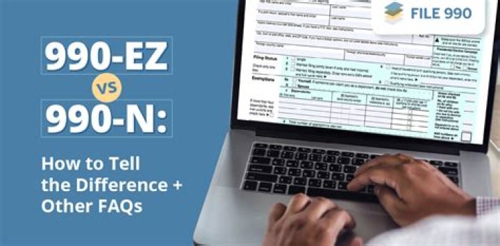 Should I file 990 N or 990-EZ?