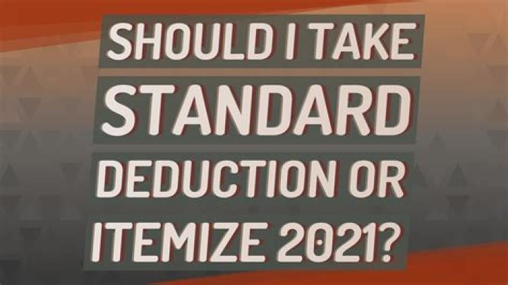 Should I take standard deduction or itemize?