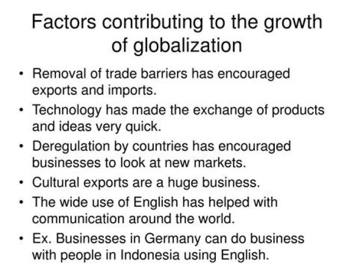 What are the major factors contributing to globalization?