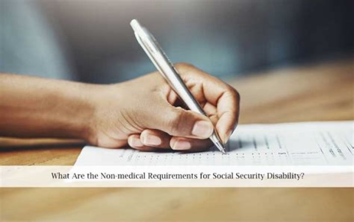 What are the non medical requirements for Social Security disability?