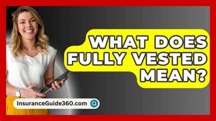 What does 100 immediately vested mean?