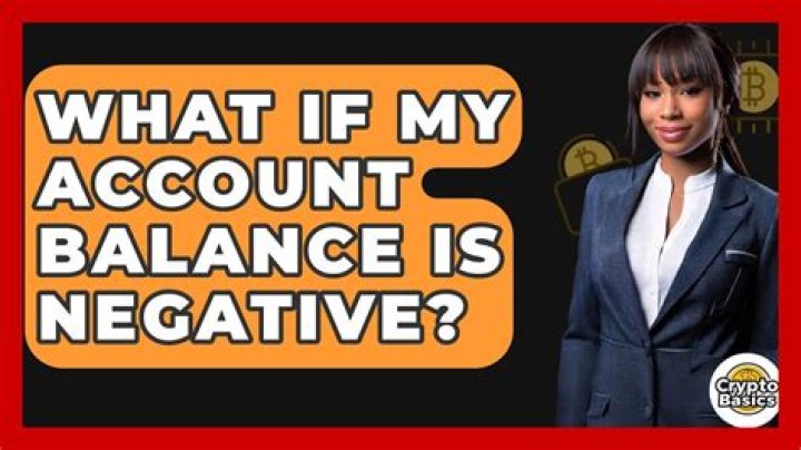 What if my account balance is negative?