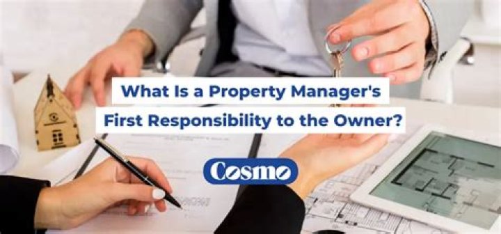 What is a property managers first responsibility to the owner?