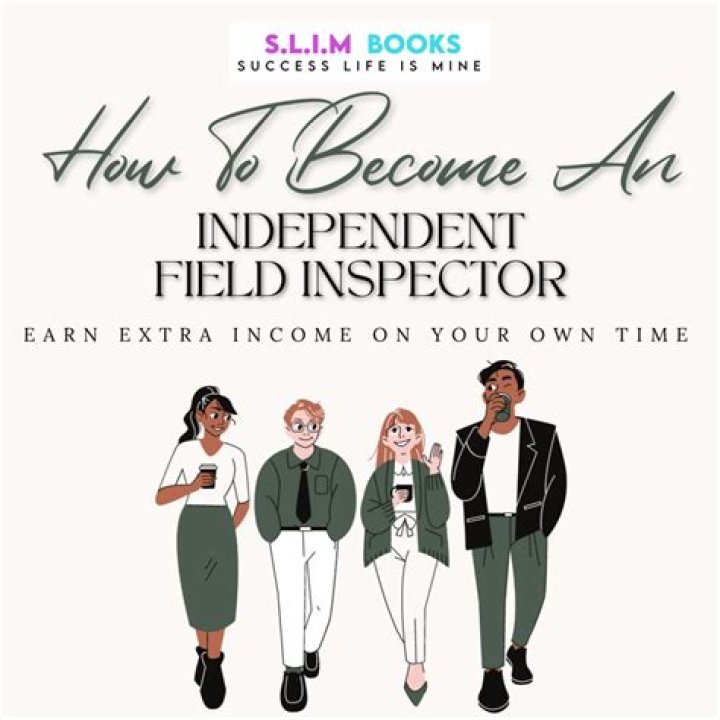 What is an independent field inspector?