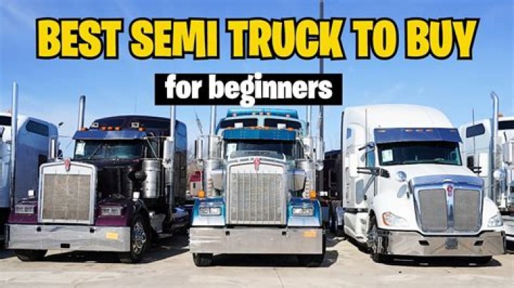What is the best semi truck for Owner Operator?