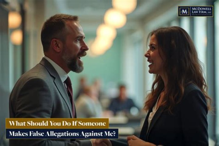 What to do if someone is making false accusations against you?