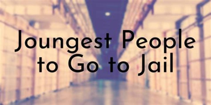 Who is the youngest person to go to jail?