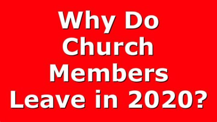 Why do church members leave?