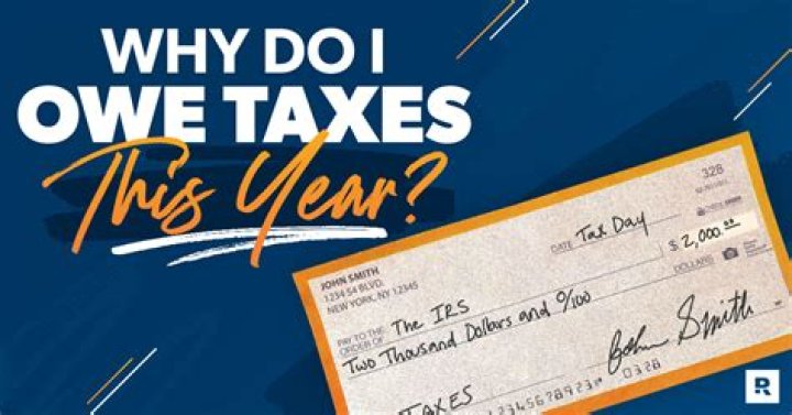 Why do I owe money to the IRS?