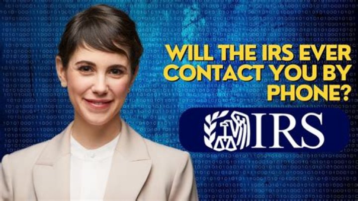 Will the IRS ever contact you by phone?